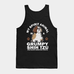 My Spirit Animal Is A Grumpy Shih Tzu Who Slaps Annoying People Tank Top